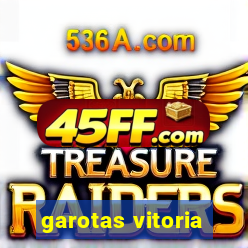 garotas vitoria